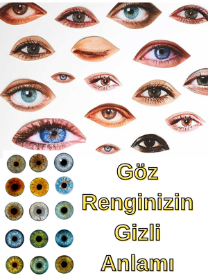 Göz Renginizin Gizli Anlamı: Ruhunuz ve Kişiliğiniz Hakkında Ne Söylüyor?